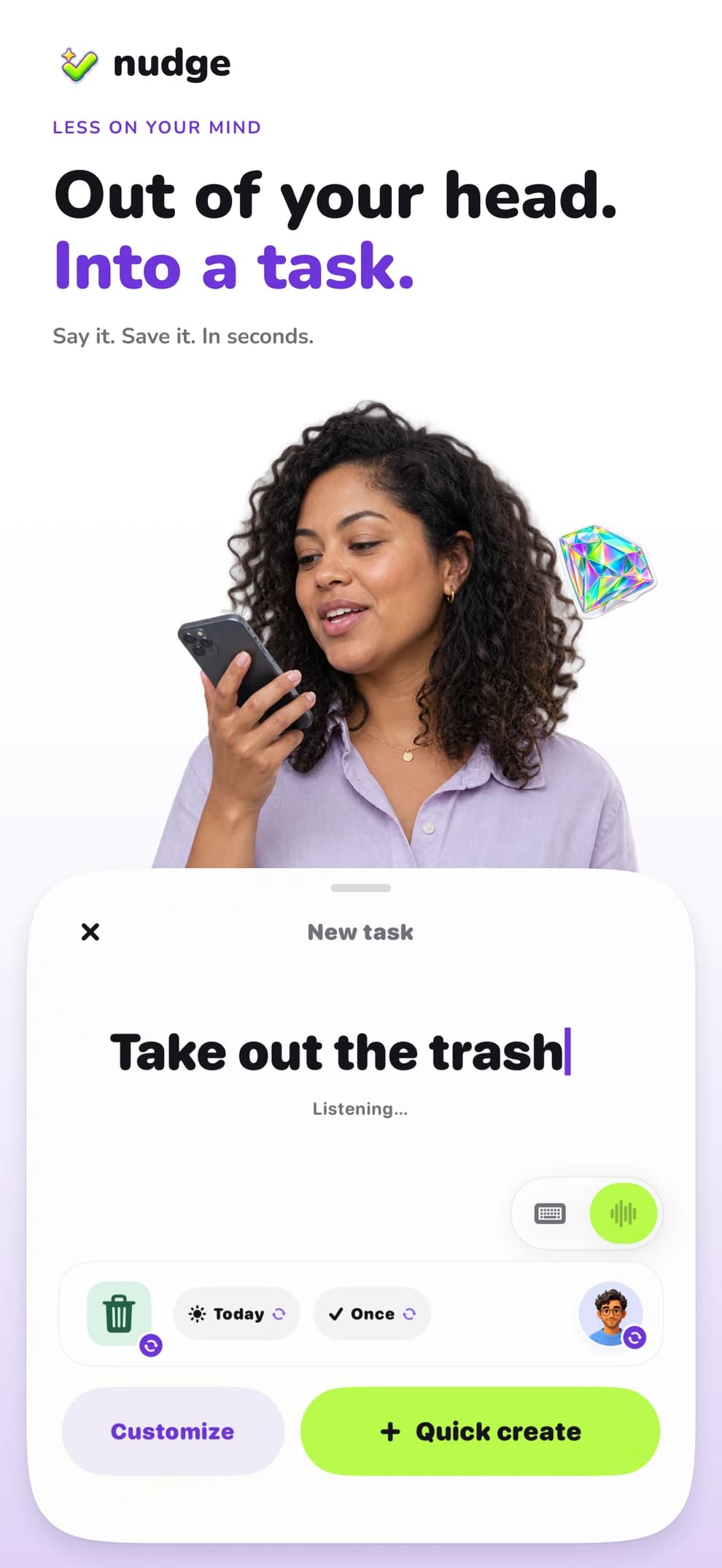 Out of your head. Into a task. Voice capture campaign.
